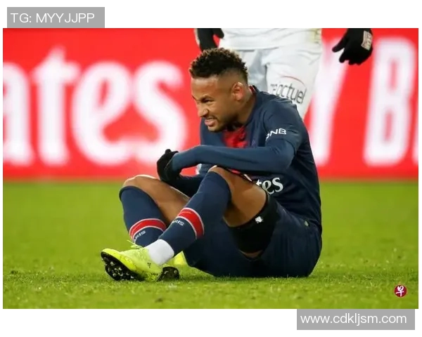 内马尔伤情再度加重巴黎欧冠前景堪忧球队需应对重大挑战